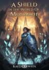 A Shield in the World Of Monarchs