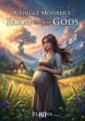 A Single Mother's Farm of the Gods