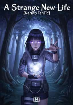 A strange new life [Naruto FanFic] novel cover
