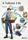 A Valiant Life