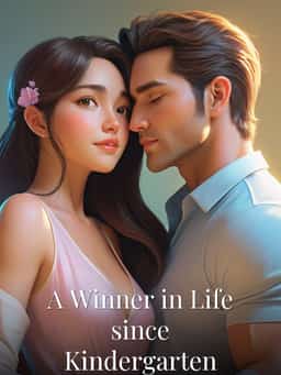 A Winner in Life since Kindergarten novel cover