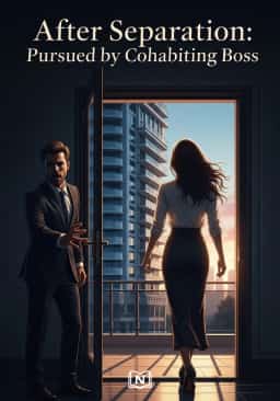 After Divorce: Pursued by Cohabiting Boss novel cover