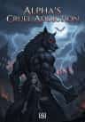 Alpha's Cruel Addiction
