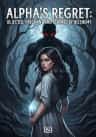 ALPHA'S REGRET: REJECTED, PREGNANT, AND CLAIMED BY HIS ENEMY