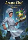 Arcane Chef - Slice of Life x Adventure LitRPG