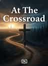 At The Crossroad