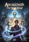 Awakened: The Spirit King!