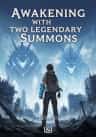 Awakening with two legendary Summons