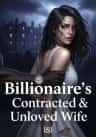 Billionaire's Contracted & Unloved Wife