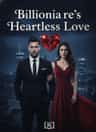 Billionaire’s Heartless Love
