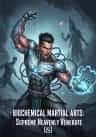 Biochemical Martial Arts: Supreme Heavenly Venerate
