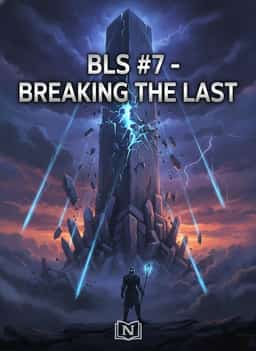BLS #7 - BREAKING THE LAST novel cover