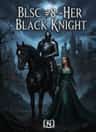 BLSC #8 -HER BLACK KNIGHT