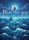Blue the sea