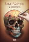 Bone Painting Coroner