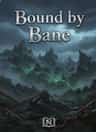 Bound by Bane