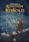 Building a Kingdom as a Kobold