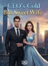 CEO's Cold But Sweet Wife