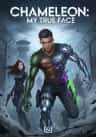 Chameleon: My True Face