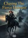 Chasing The Fierce Heiress