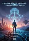Crossing Reality and Game: I am Achievement Master