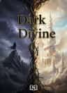 Dark & Divine
