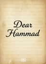 Dear Hammad 