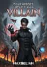 Dear Heroes, I really am a Villain