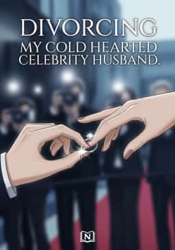 Divorcing My Cold Hearted Celebrity Husband.