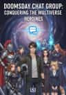 Doomsday Chat Group: Conquering the Multiverse Heroines