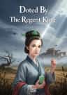 Doted By The Regent King