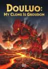 Douluo: My Clone Is Groudon