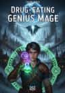 Drug-Eating Genius Mage