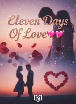 Eleven Days Of Love💘💖 novel cover