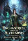 Enchantress Amongst Alchemists Ghost King's Wife