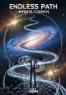 Endless Path : Infinite Cosmos