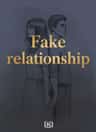 Fake relationship