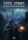 Fatal Strike: Mercenary Road of Gunfire Ranger