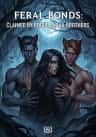 Feral Bonds: Claimed By Rogue Alpha Brothers