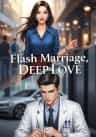 Flash Marriage, Deep Love