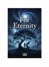 For Eternity
