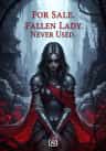 For Sale. Fallen Lady. Never Used.