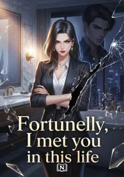 Fortunately, I met you in this life