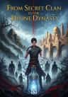 From Secret Clan to the Divine Dynasty