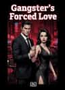 Gangster's Forced Love