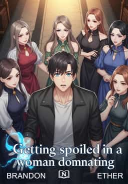 Getting spoiled in a woman dominating world