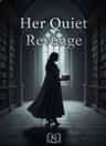 Her Quiet Revenge