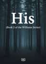 His (Book 2 of the Williams Series)
