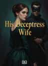 His Deceptress Wife