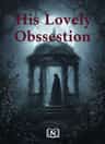 His Lovely Obsession